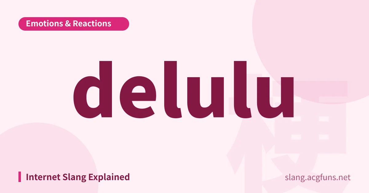 delulu