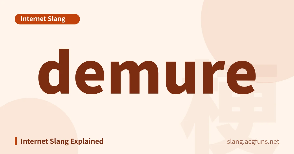 demure