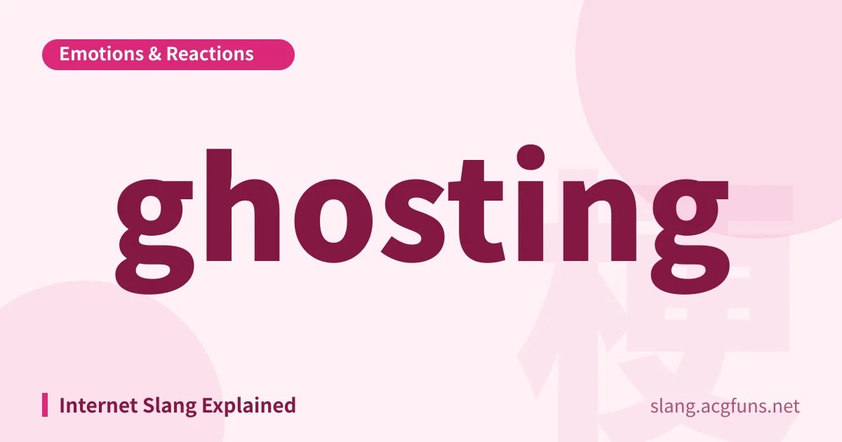 ghosting