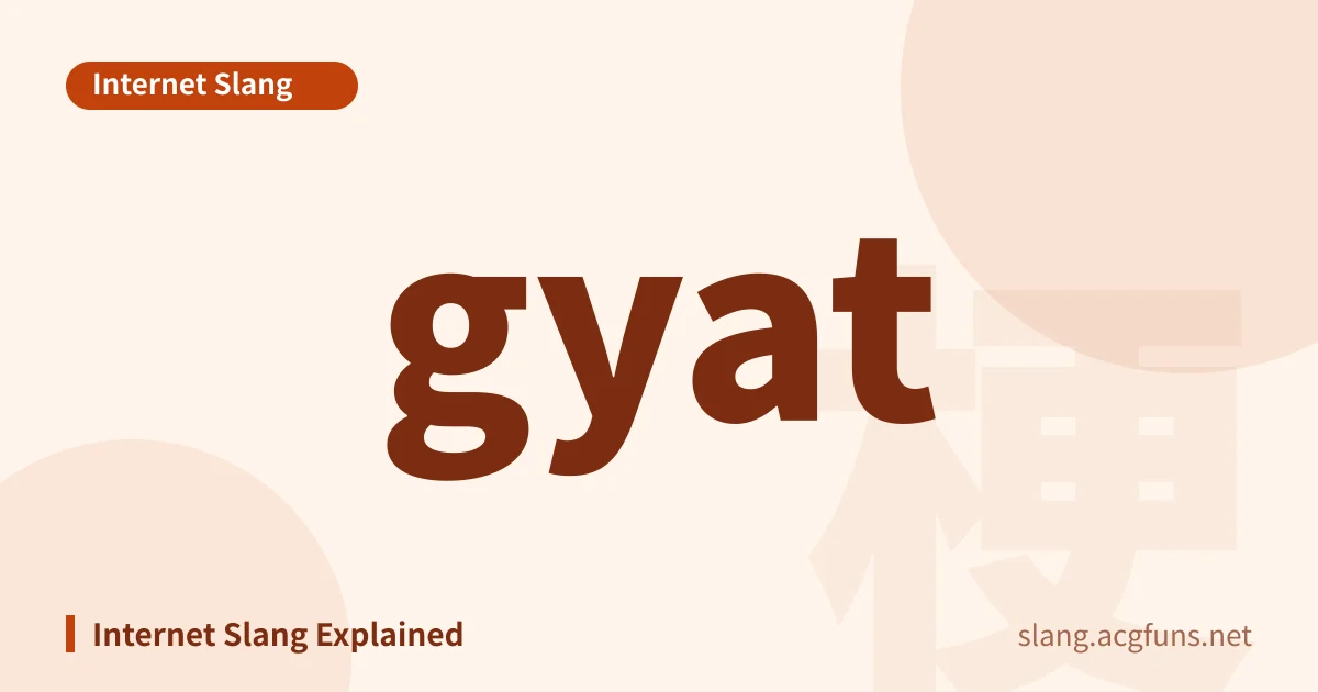 gyat